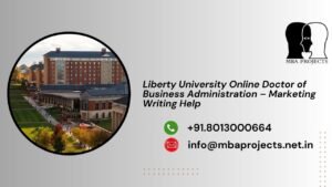 Liberty University Online Doctor of Business Administration – Marketing Writing Help