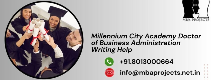 Millennium City Academy Doctor of Business Administration Writing Help