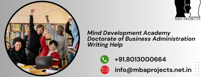 Mind Development Academy Doctorate of Business Administration Writing Help