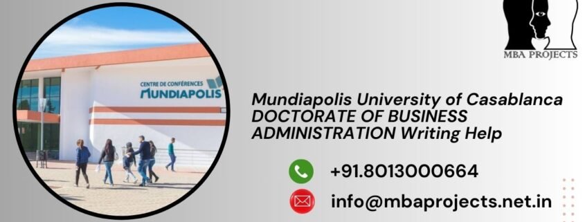 Mundiapolis University of Casablanca DOCTORATE OF BUSINESS ADMINISTRATION Writing Help
