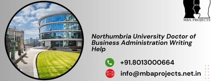 Northumbria University Doctor of Business Administration Writing Help