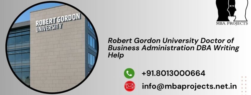 Robert Gordon University Doctor of Business Administration DBA Writing Help