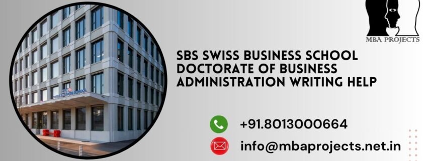 SBS Swiss Business School Doctorate of Business Administration Writing Help