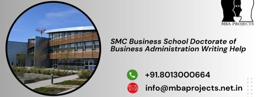 SMC Business School Doctorate of Business Administration Writing Help