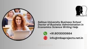 Selinus University Business School Doctor of Business Administration in Economics Science Writing Help