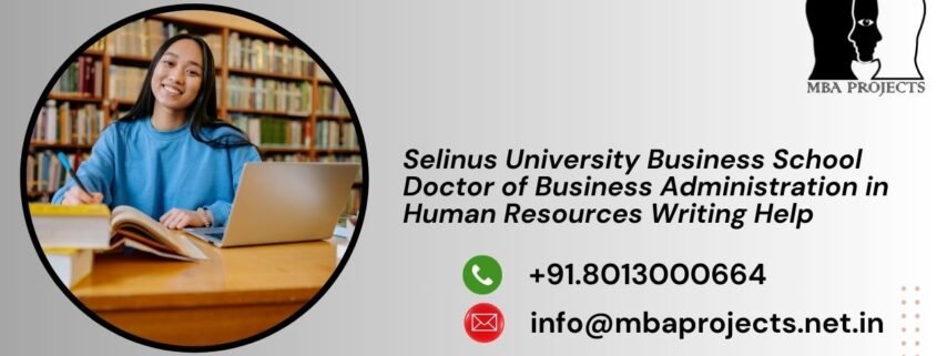 Selinus University Business School Doctor of Business Administration in Human Resources Writing Help