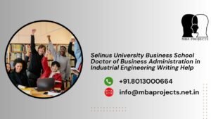 Selinus University Business School Doctor of Business Administration in Industrial Engineering Writing Help
