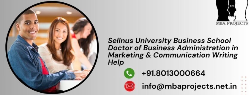 Selinus University Business School Doctor of Business Administration in Marketing & Communication Writing Help