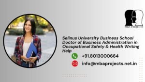 Selinus University Business School Doctor of Business Administration in Occupational Safety & Health Writing Help