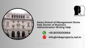 Swiss School of Management Rome Italy Doctor of Business Administration Writing Help