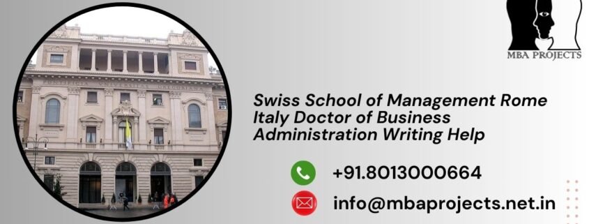 Swiss School of Management Rome Italy Doctor of Business Administration Writing Help