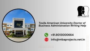 Texila American University Doctor of Business Administration Writing Help