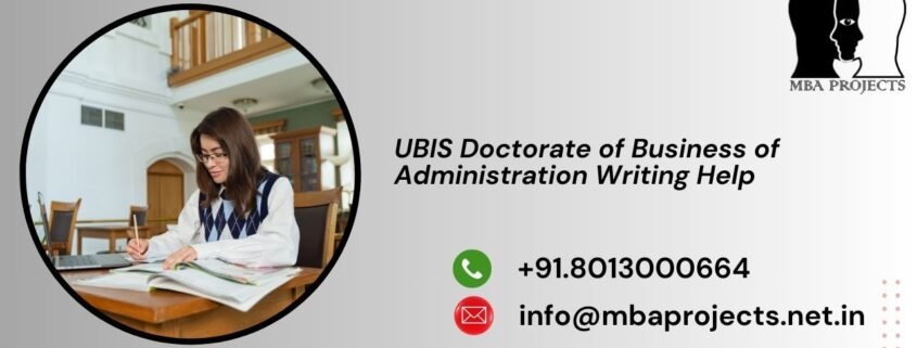 UBIS Doctorate of Business of Administration Writing Help