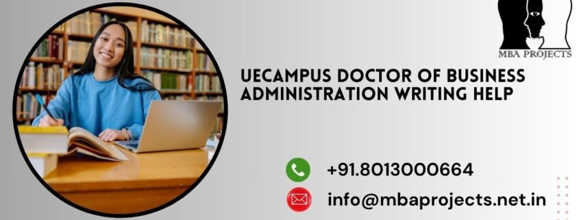UeCampus Doctor of Business Administration Writing Help