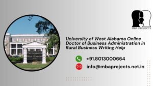 University of West Alabama Online Doctor of Business Administration in Rural Business Writing Help