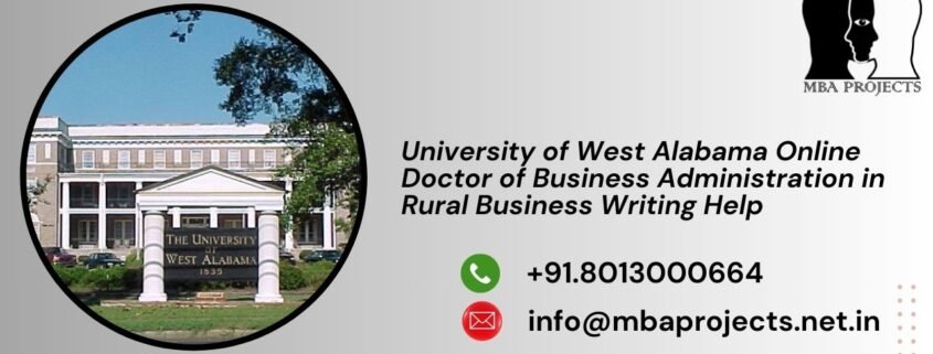 University of West Alabama Online Doctor of Business Administration in Rural Business Writing Help