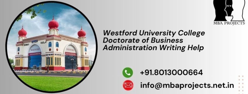 Westford University College Doctorate of Business Administration Writing Help