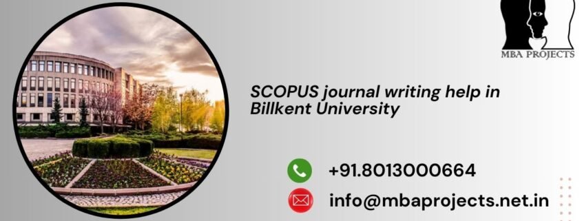 SCOPUS journal writing help in Billkent University