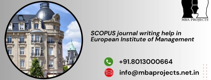 SCOPUS journal writing help in European Institute of Management