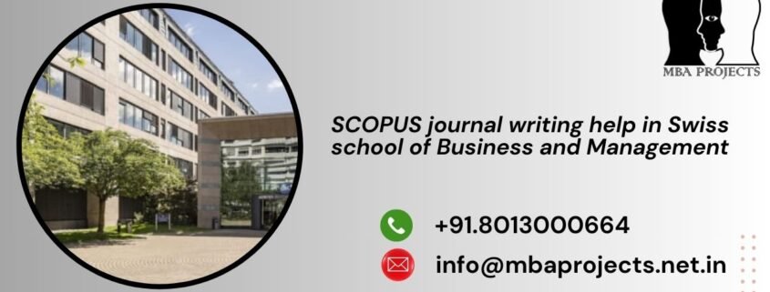 SCOPUS journal writing help in Swiss school of Business and Management
