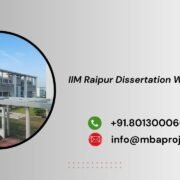 IIM Raipur Dissertation Writing Help