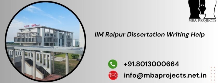IIM Raipur Dissertation Writing Help