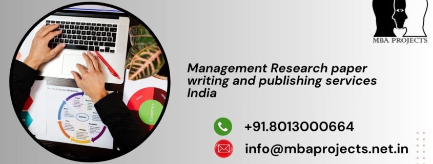Management Research paper writing and publishing services India