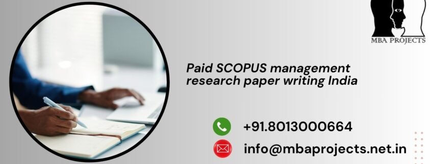 Paid SCOPUS management research paper writing India
