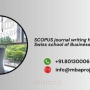 SCOPUS journal writing help in Swiss school of Business Research