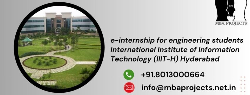 e-internship for engineering students International Institute of Information Technology (IIIT-H) Hyderabad