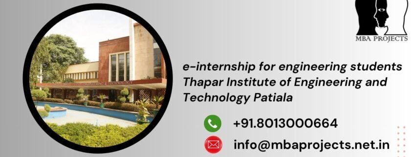 e-internship for engineering students Thapar Institute of Engineering and Technology Patiala