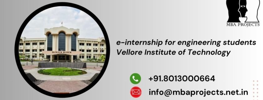 e-internship for engineering students Vellore Institute of Technology
