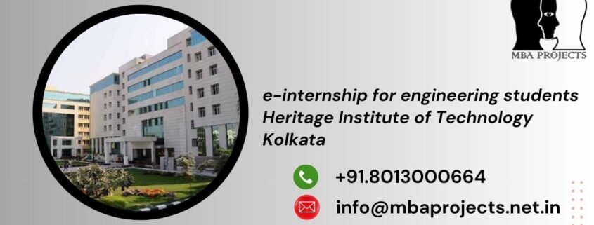 e-internship for engineering students Heritage Institute of Technology Kolkata