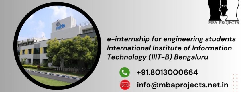 e-internship for engineering students International Institute of Information Technology (IIIT-B) Bengaluru