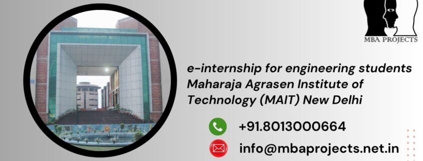 e-internship for engineering students Maharaja Agrasen Institute of Technology (MAIT) New Delhi