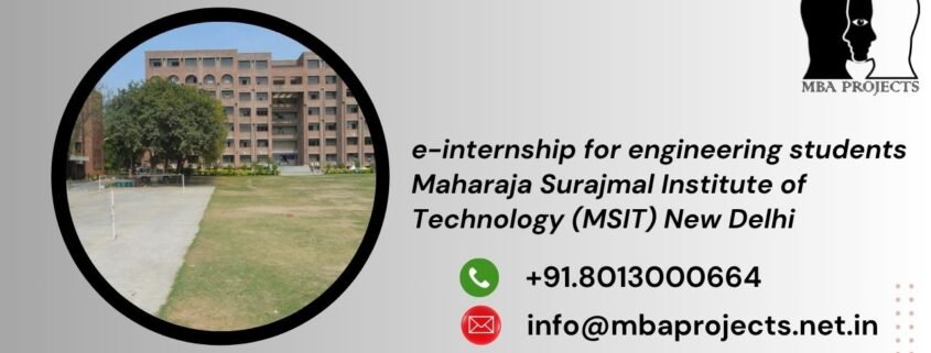 e-internship for engineering students Maharaja Surajmal Institute of Technology (MSIT) New Delhi