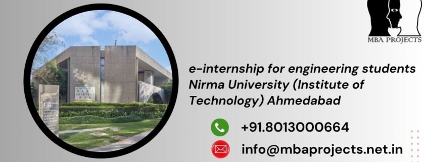 e-internship for engineering students Nirma University (Institute of Technology) Ahmedabad