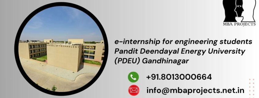 e-internship for engineering students Pandit Deendayal Energy University (PDEU) Gandhinagar